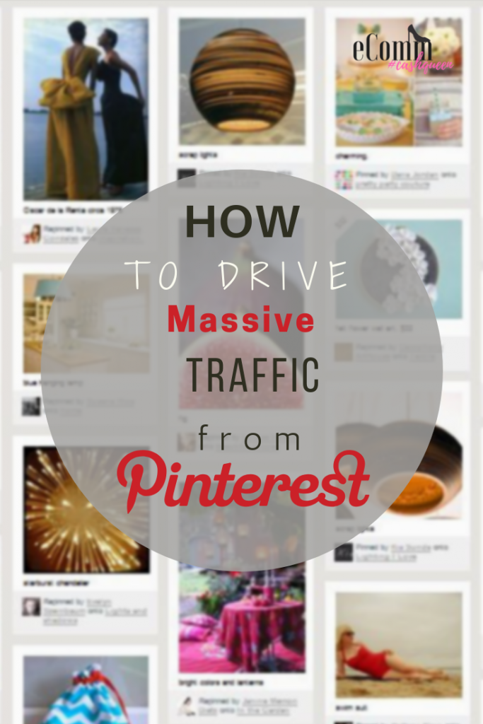 How to Drive Massive Pinterest Traffic
