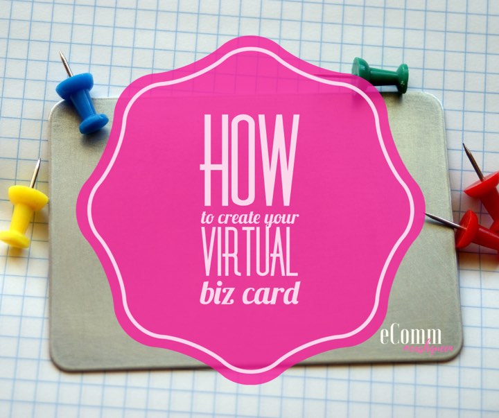 How to Create Virtual Business Cards and Use Them to Build Brand Awareness Online and Offline