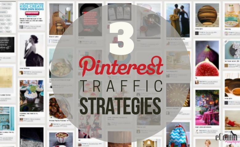 3 Traffic Strategies to Make Your Pins Go Viral
